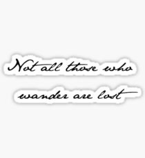 Not all those who wander Sticker