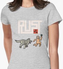 Rust players be like Fitted T-Shirt