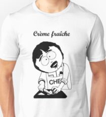 Creme Fraiche South park Unisex T-Shirt