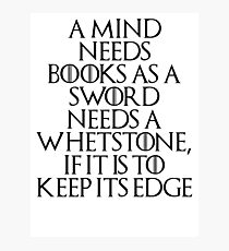 Tyrion Lannister - quote Photographic Print