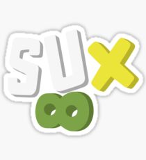 You know what really sucks, though? Everything. Sticker