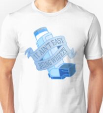 It ain't easy being wheezy- Blue Unisex T-Shirt