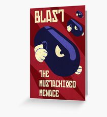 Blast the Mustachioed Menace Greeting Card