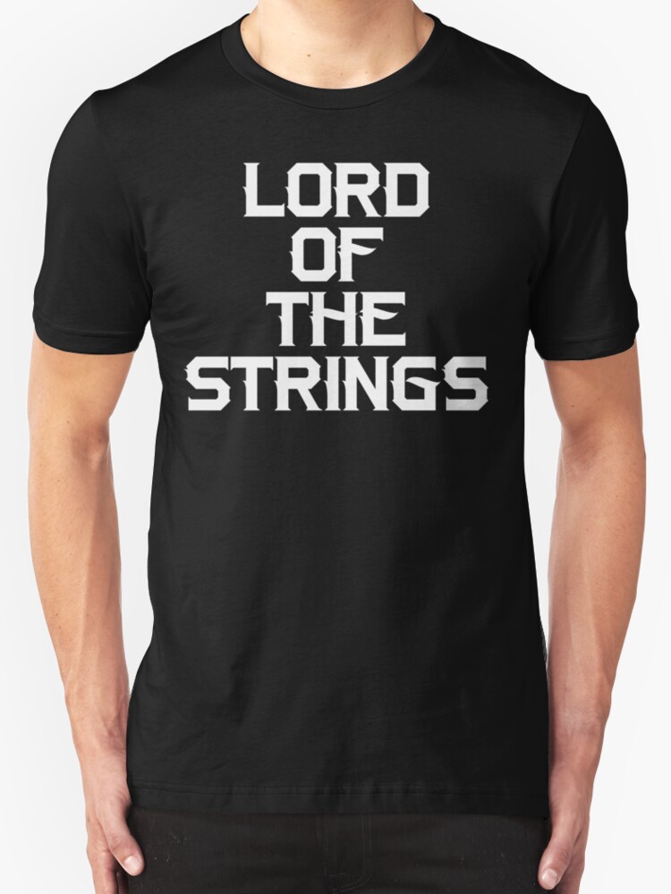 lord of the strings shirt
