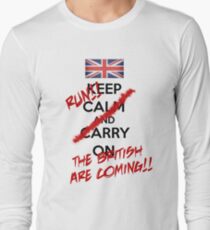 The British Are Coming! (black text) Long Sleeve T-Shirt