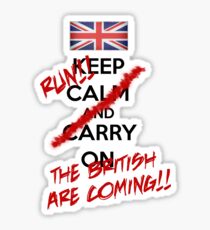 The British Are Coming! (black text) Sticker