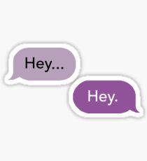 Next to Normal "Hey" Sticker