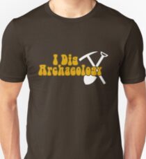 I Dig Archaeology Unisex T-Shirt