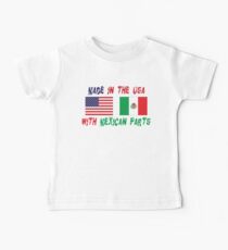 Made In America With Mexican Parts Baby Tee