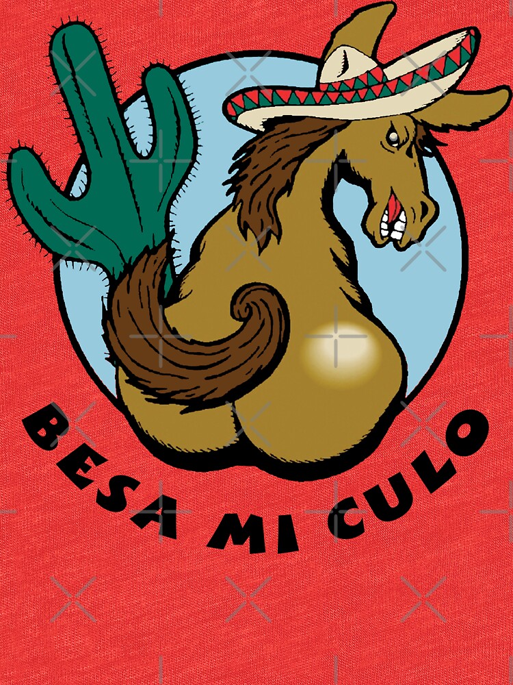 besa-mi-culo-t-shirt-by-holidayt-shirts-redbubble