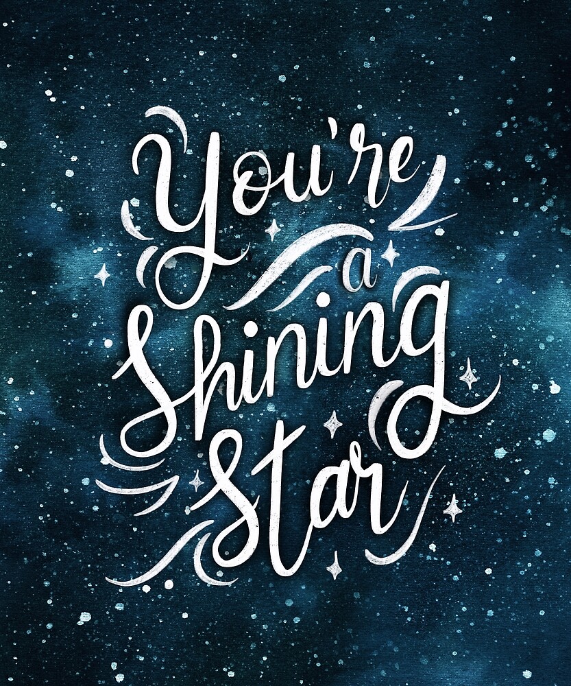 You re a shinning star by diane-creative