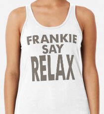 FRANKIE SAY RELAX Tank Top für Frauen