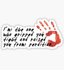 SUPERNATURAL - Gripped you tight Sticker