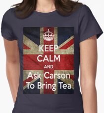 Keep Calm and Ask Carson To Bring Tea Women's Fitted T-Shirt