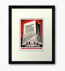 Books Are Weapons In The War Of Ideas Framed Print