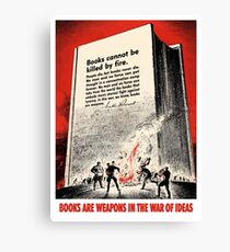 Books Are Weapons In The War Of Ideas Canvas Print