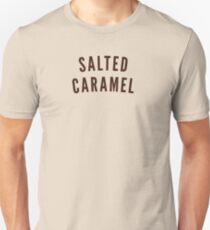 SALTED CARAMEL Unisex T-Shirt