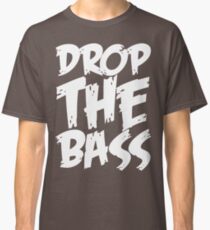 Drop The Bass (White) Classic T-Shirt