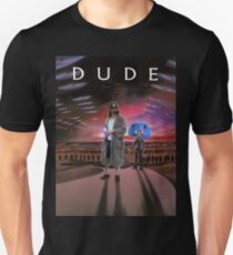 DUDE/DUNE Unisex T-Shirt