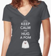 Keep Calm and Hug a Pom - Pomeranian Women's Fitted V-Neck T-Shirt