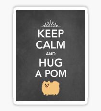 Keep Calm and Hug a Pom - Tan Pomeranian Sticker