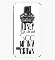 "Honey you should see me in a crown" Moriarty quote from Sherlock (BBC) Case/Skin for Samsung Galaxy