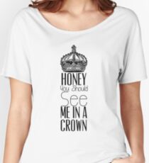 "Honey you should see me in a crown" Moriarty quote from Sherlock (BBC) Women's Relaxed Fit T-Shirt