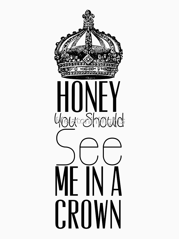 ""Honey you should see me in a crown" Moriarty quote from  