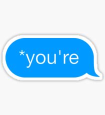 *You're - Chat Bubble Sticker