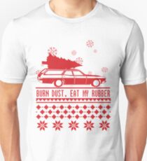 Burn dust. Eat my rubber. Unisex T-Shirt