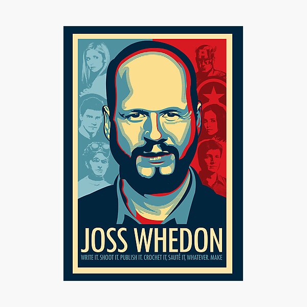 Joss Whedon Is My Master Now Photographic Print