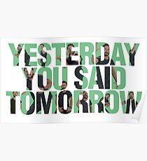 Yesterday you said tomorrow - Shia Labeouf Poster