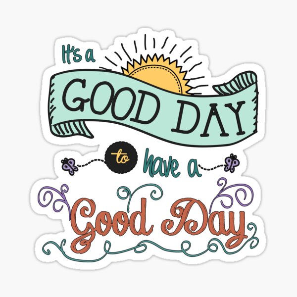 It's a Good Day with Color by Jan Marvin Sticker