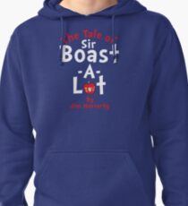 The Tale of Sir Boast-A-Lot (Just Title Variant) Pullover Hoodie