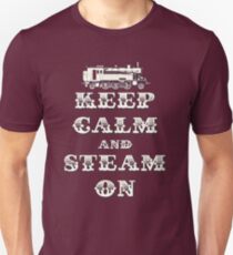 Keep Calm and Steam On Steam Engine #1B Unisex T-Shirt