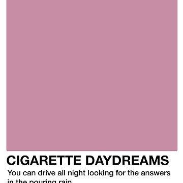 Cigarette Daydreams Lyrics Gifts & Merchandise for Sale