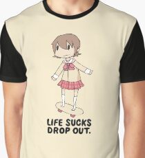 Life Sucks Drop Out Graphic T-Shirt