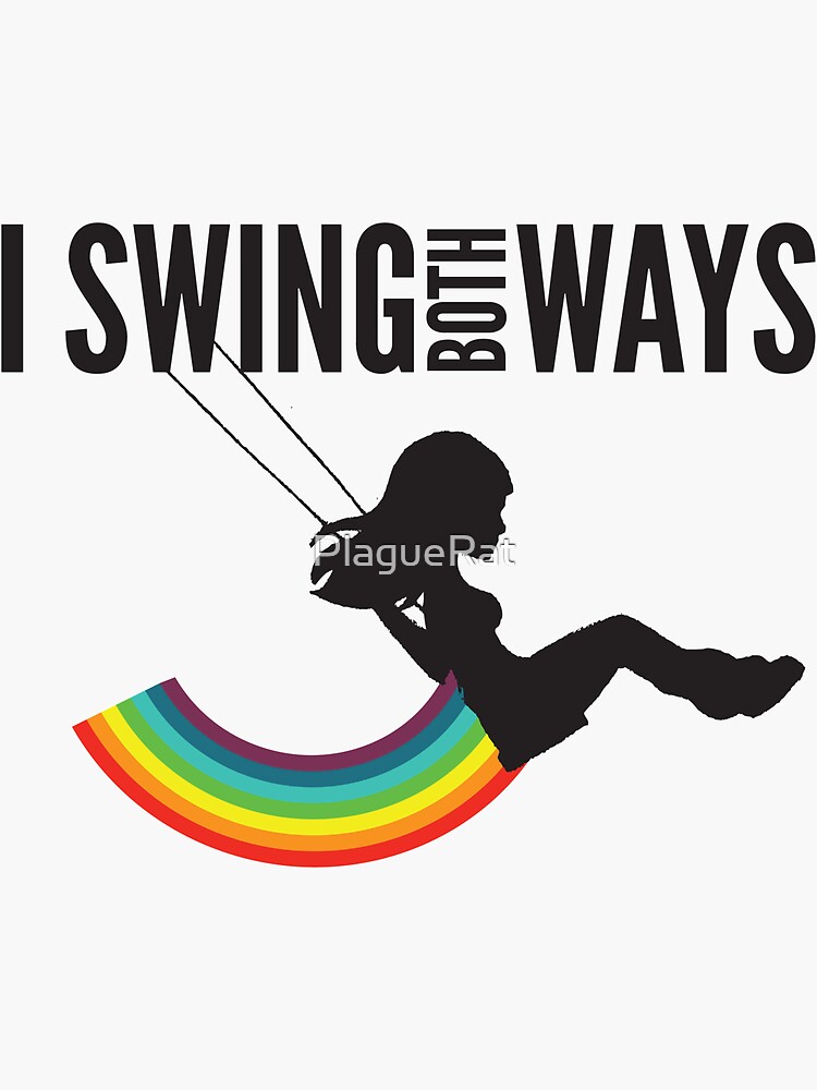 "I Swing Both Ways" Sticker by PlagueRat Redbubble