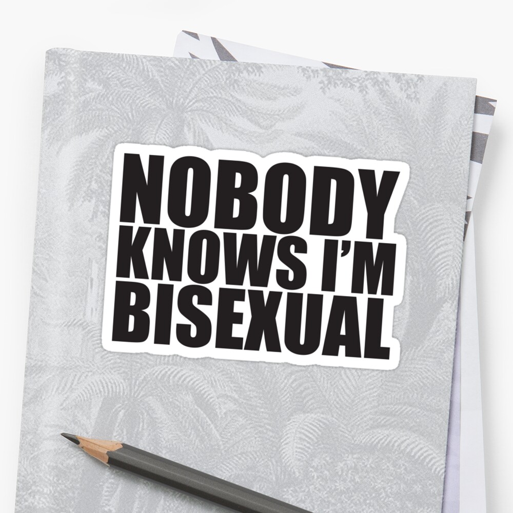 Nobody Knows Im Bisexual Sticker By Plaguerat Redbubble