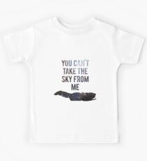 You Can't Take the Sky From Me Kids Tee