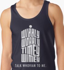 Talk Whovian To Me Tank Top