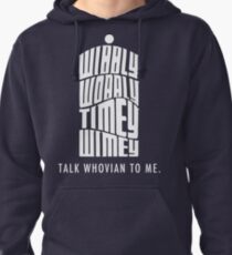 Talk Whovian To Me Pullover Hoodie