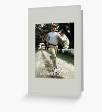 Today is cardio day Forrest Gump runs Greeting Card