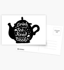 Drink good tea read good books Postcards