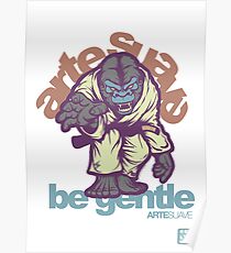 Be Gentle - Jiu Jitsu Gorilla Poster