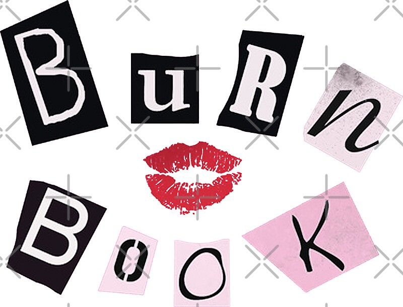  Burn Book Mean Girls Movie T Shirt Stickers By Goldkndrick Redbubble