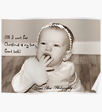 all i want for christmas is my two front teeth! Poster