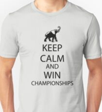 Camiseta ajustada Mantenga la calma y gane Campeonatos Nacionales