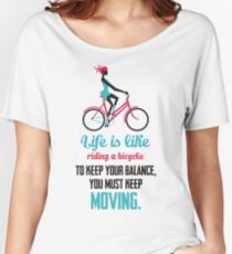 Camiseta ancha para mujer Cita de vida: la vida es como andar en bicicleta