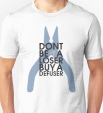 Counter strike Sei kein Verlierer, kauf einen Defuser Unisex T-Shirt